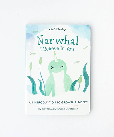 Narwhal, I Believe in You: An Introduction to Growth Mindset - Board Book